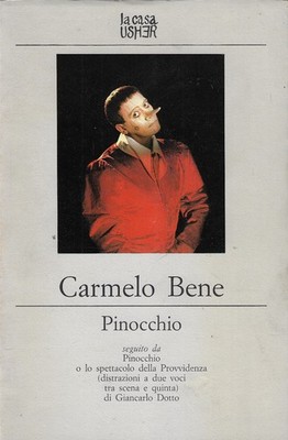 Carmelo Bene: Pinocchio - La Casa Usher 1982