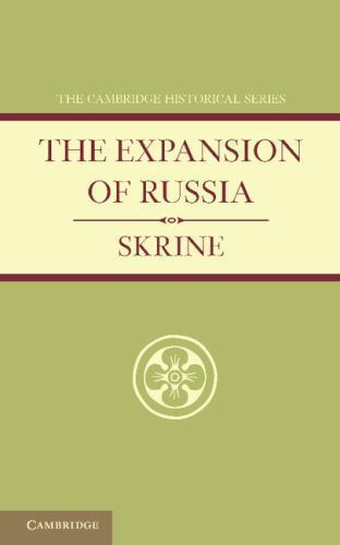 The Expansion of Russia Skrine Paperback Cambridge University Press