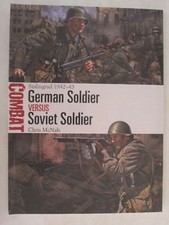 Osprey Combat 28 - German Soldier vs Soviet Soldier: Stalingrad 1942–43