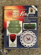 Anchor Hockings Fire-King & More (2nd Edition 2002) By Gene Florence