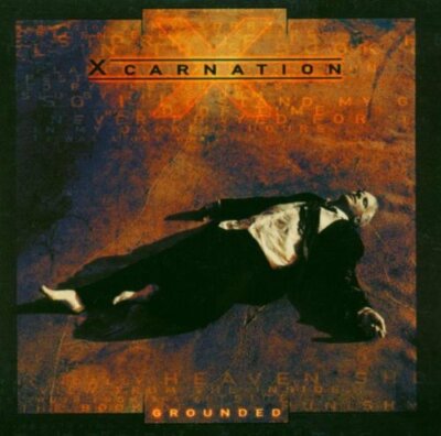 X CARNATION Grounded ( CD 2005 Frontiers )