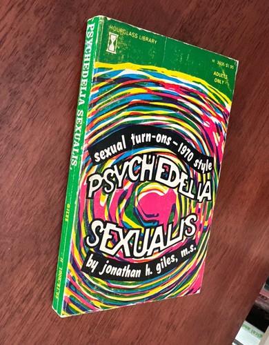 1969 PSYCHEDELIA SEXUALIS Drug Book paperback dope psychedelic sleaze LSD acid - Imagen 2 de 7