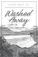 Jason Gray Jr. | Washed Away | Taschenbuch | Englisch (2019) | Page Publishing