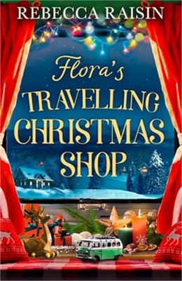 Flora's Travelling Christmas Shop (Paperback or Softback)