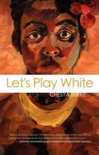 Let's Play White by Chesya Burke: Used