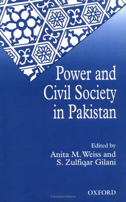 Power and Civil Society in Pakistan - Weiss - HC - 2001 - Oxford UP