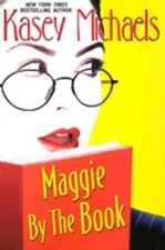 Maggie by the Book by Kasey Michaels: Used