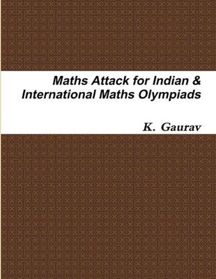Maths Attack for Indian & International Maths Olympiads by K. Gaurav (English) P