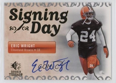 2007 SP Rookie Threads Signing Day Eric Wright #SDA-EW Auto jg5