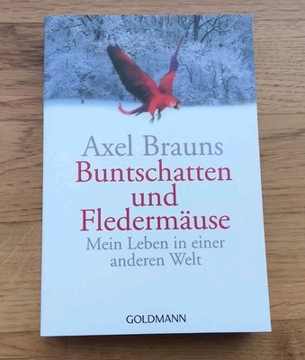 Buntschatten und Fledermäuse von Axel Brauns (2004, Taschenbuch)