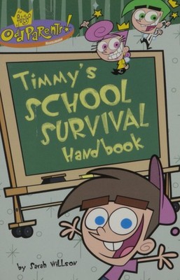 Timmy's School Survival Handbook - unknown_binding sarah-willson