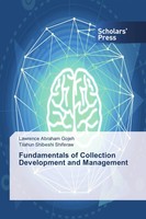 Lawrence Abraham Gojeh (U. A.) | Fundamentals Of Collection Development And...