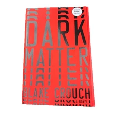 Dark Matter Blake Crouch Advance Reader's Edition ARC Uncorrected Proof
