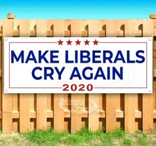 TRUMP MAKE LIBERALS CRY AGAIN Advertising Vinyl Banner Flag Sign Many Sizes