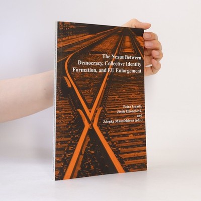 The nexus between democracy, collective identity formation, and EU enlargement