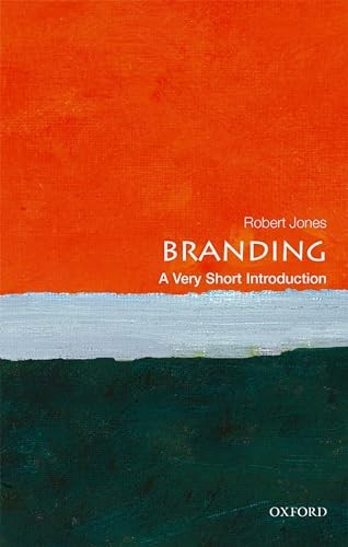 Branding: A Very Short Introduction (Very Short Introductions) By Robert Jones