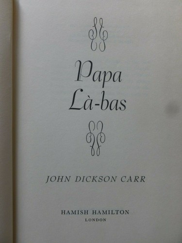 John Dickson Carr – PAPA LA-BAS (1969) – Impossible Crime - Bild 8 von 11