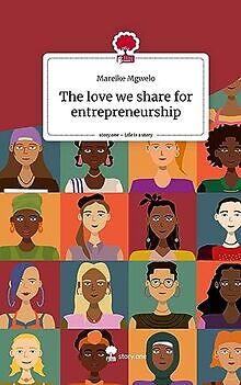 The love we share for entrepreneurship. Life is a S... | Buch | Zustand sehr gut