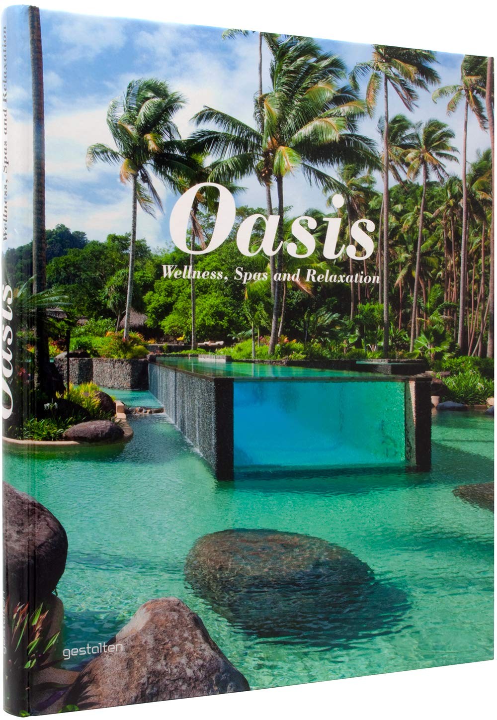 Oasis: Wellness, Spas and Relaxation
