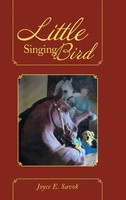 Joyce E. Savok | Little Singing Bird | Buch | Englisch (2013) | Gebunden