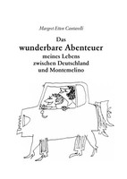 Das Wunderbare Abenteuer Meines Lebens Zwischen Deutschland Und Montemelino | DE