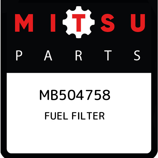 MB504758 Mitsubishi Fuel filter MB504758, New Genuine OEM Part
