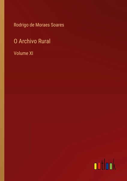 Rodrigo De Moraes Soares | O Archivo Rural | Taschenbuch | Portugiesisch (2022)-image