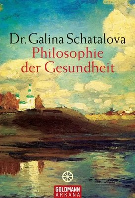 Philosophie der Gesundheit | Galina Schatalova | Taschenbuch | 126 S. | Deutsch