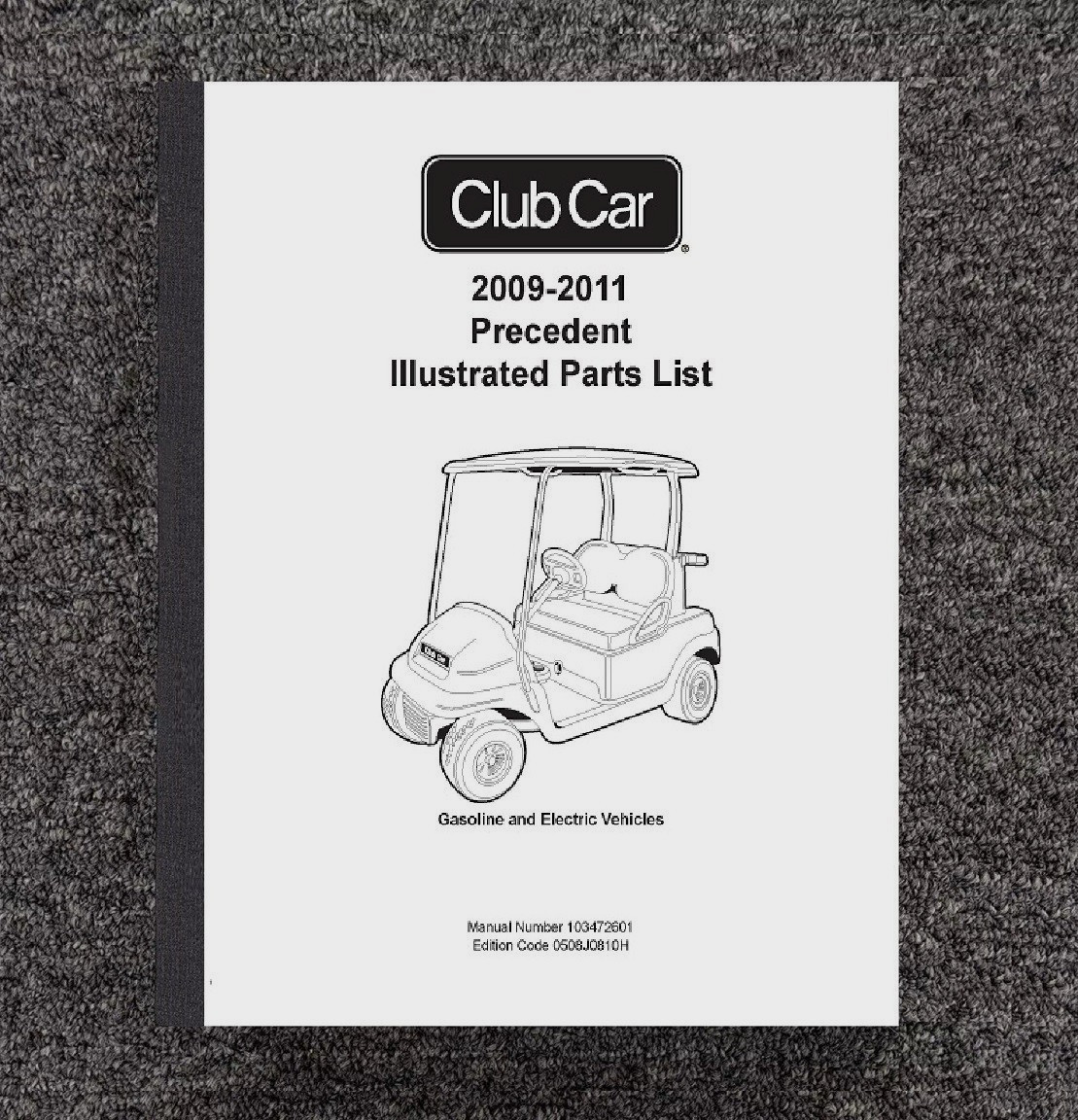 Exploded View SERVICE PARTS 2009 2010 2011 Club Car Precedent Gas Electric 2602