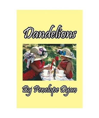 Dandelions, Penelope Dyan