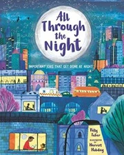 All Through the Night: Important Jobs That Get Done at Night - VERY GOOD