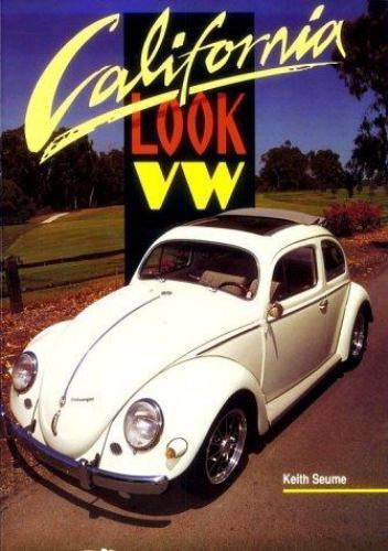 California Look VW Beetle by Keith Seume (1995, Trade Paperback