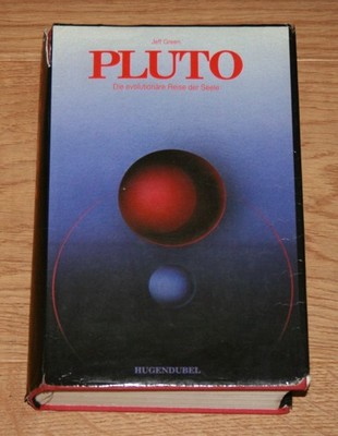 Pluto. Die evolutionäre Reise der Seele. [Kailash-Buch], Green, Jeff und Ursula