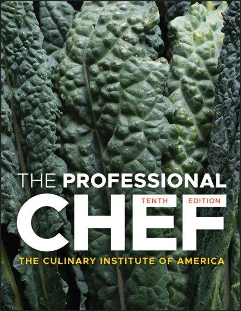 The Professional Chef by The Culinary Institute of America (Hardback Book)