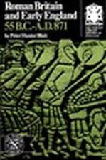 Roman Britain and Early England: 55 B.C..., Peter Blair