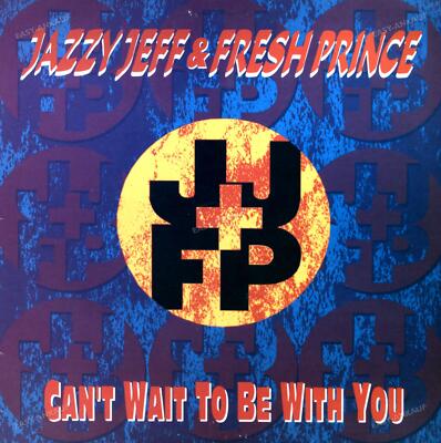 DJ Jazzy Jeff & The Fresh Prince - Can't Wait To Be With You Maxi (VG/VG) .