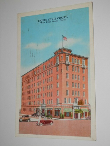 WEST PALM BEACH FL - 1939 POSTCARD - HOTEL DIXIE COURT