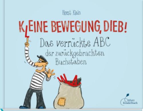 Thumbnail - K(l)eine Bewegung, Dieb Das Verrückte Abc Der Zurückgebrachten
