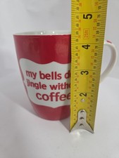 My Bells Dont Jingle Without Coffee Mug Mud P...