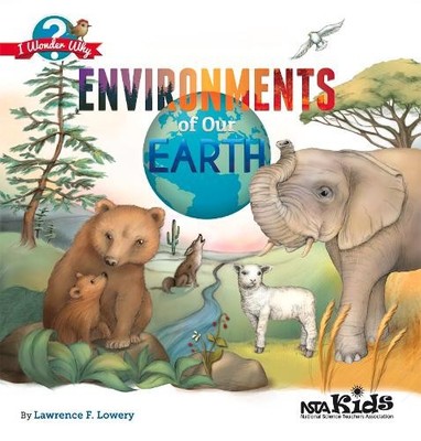 Lawrence F. Lowery Environments of Our Earth (Taschenbuch) I Wonder Why