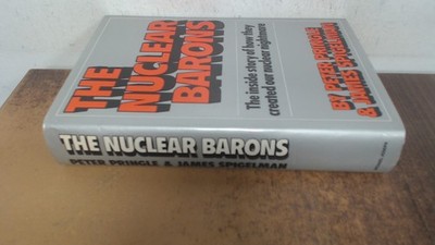 			The Nuclear Barons, Pringle, Peter, Michael Joseph Ltd, 1982, Har		