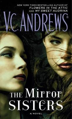 The Mirror Sisters by Andrews, V. C.