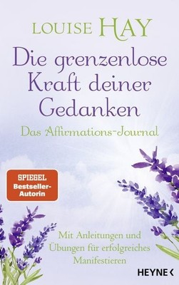 Die grenzenlose Kraft deiner Gedanken. Das Affirmations-Journal Mit Anleitung...