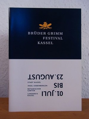Brüder Grimm Festival, Kassel, 01. Juli bis 23. August 2009 [Programm] Wagner, J