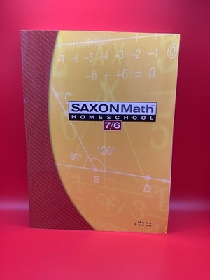 Saxon Math Homeschool 7/6 by John Saxon