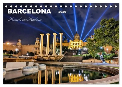 BARCELONA - Metropole am Mittelmeer (Tischkalender 2026 DIN A5 quer),...