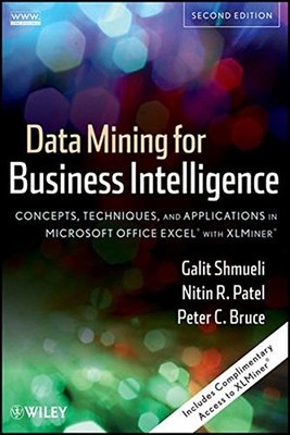 DATA MINING FOR BUSINESS INTELLIGENCE: CONCEPTS, By Galit Shmueli & Nitin R.