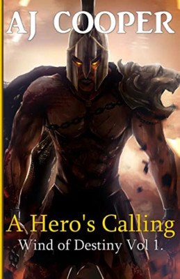 A Hero's Calling - Paperback NEW Cooper, Aj 02/06/2023