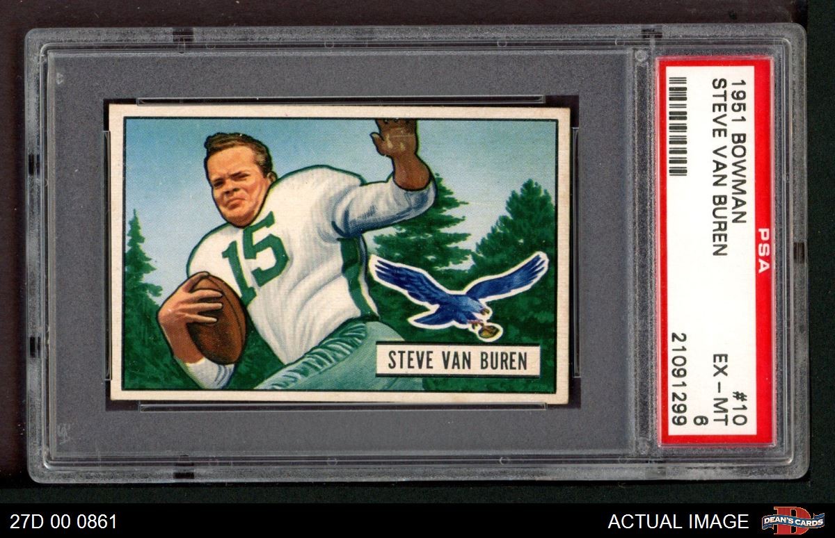1951 Bowman #10 Steve Van Buren Eagles HOF LSU PSA 6 - EX/MT