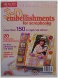 Memory Makers: 3-D Embellishments for Scrapbooks Memory Makers, July 2003 